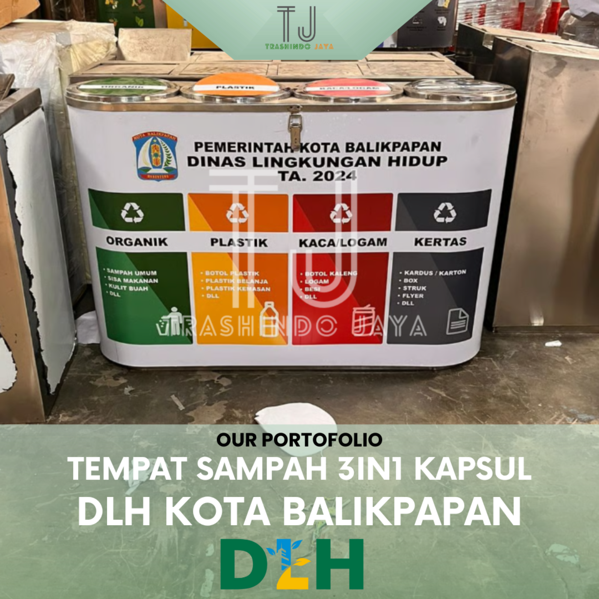 Tempat Sampah 3in1 Kapsul — DLH Kota Balikpapan