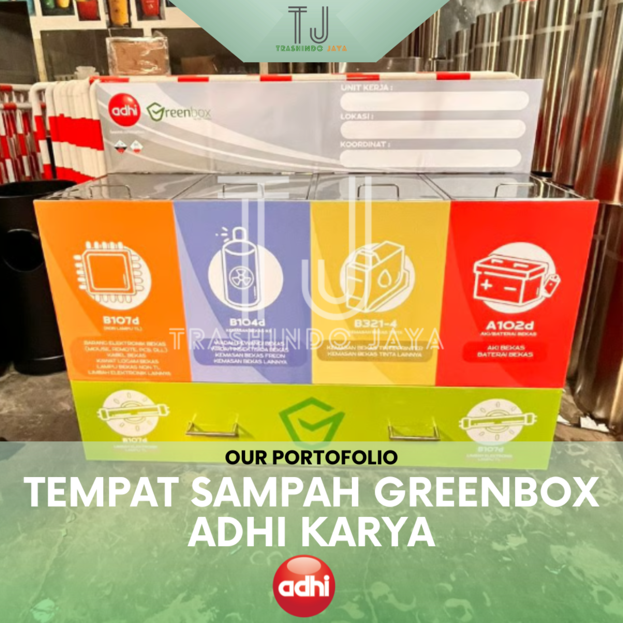 Tempat Sampah Greenbox — Adhi Karya